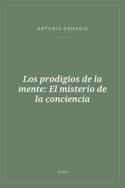 Portada de Los prodigios de la mente: El misterio de la conciencia
