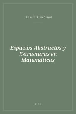Portada de Espacios Abstractos y Estructuras en Matemáticas