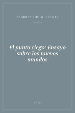 Portada de El punto ciego: Ensayo sobre los nuevos mundos