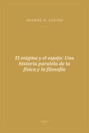 Portada de El enigma y el espejo: Una historia paralela de la física y la filosofía