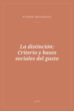 Portada de La distinción: Criterio y bases sociales del gusto