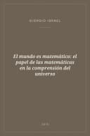 Portada de El mundo es matemático: el papel de las matemáticas en la comprensión del universo