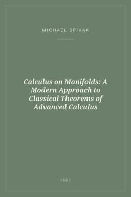 Portada de Calculus on Manifolds: A Modern Approach to Classical Theorems of Advanced Calculus