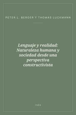 Portada de Lenguaje y realidad: Naturaleza humana y sociedad desde una perspectiva constructivista
