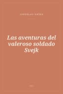 Portada de Las aventuras del valeroso soldado Svejk