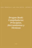 Portada de Dragon Book: Compiladores: Principios, Herramientas y Técnicas