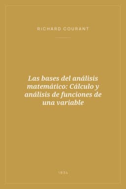 Portada de Las bases del análisis matemático: Cálculo y análisis de funciones de una variable