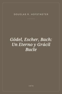 Portada de Gödel, Escher, Bach: Un Eterno y Grácil Bucle