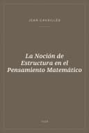 Portada de La Noción de Estructura en el Pensamiento Matemático