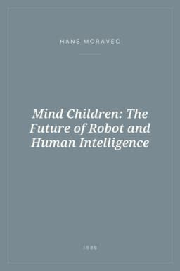 Portada de Mind Children: The Future of Robot and Human Intelligence