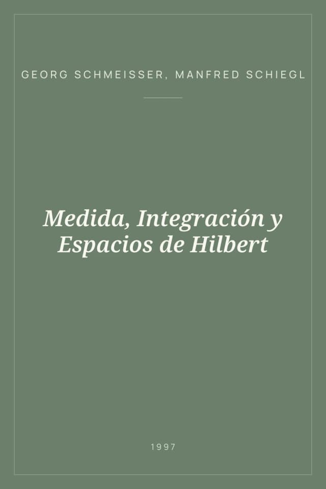 Portada de Medida, Integración y Espacios de Hilbert