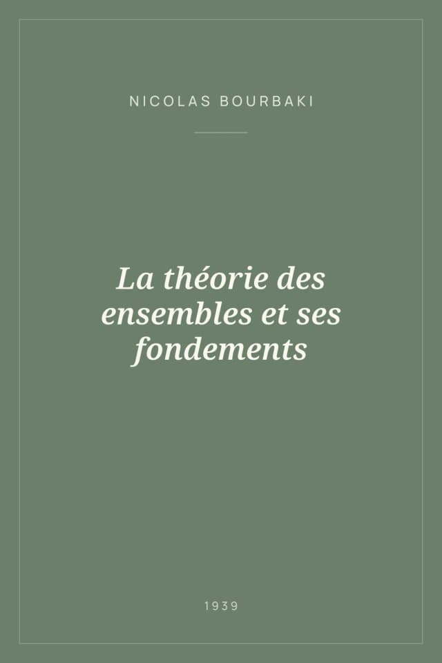 Portada de La théorie des ensembles et ses fondements