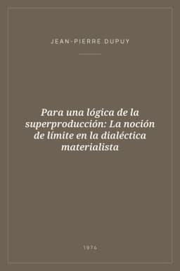 Portada de Para una lógica de la superproducción: La noción de límite en la dialéctica materialista