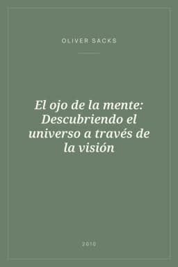 Portada de El ojo de la mente: Descubriendo el universo a través de la visión