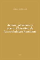 Portada de Armas, gérmenes y acero: El destino de las sociedades humanas