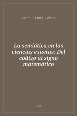 Portada de La semiótica en las ciencias exactas: Del código al signo matemático