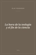 Portada de La hora de la teología y el fin de la ciencia
