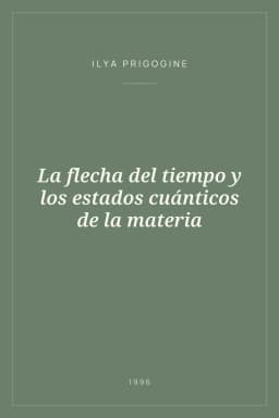 Portada de La flecha del tiempo y los estados cuánticos de la materia