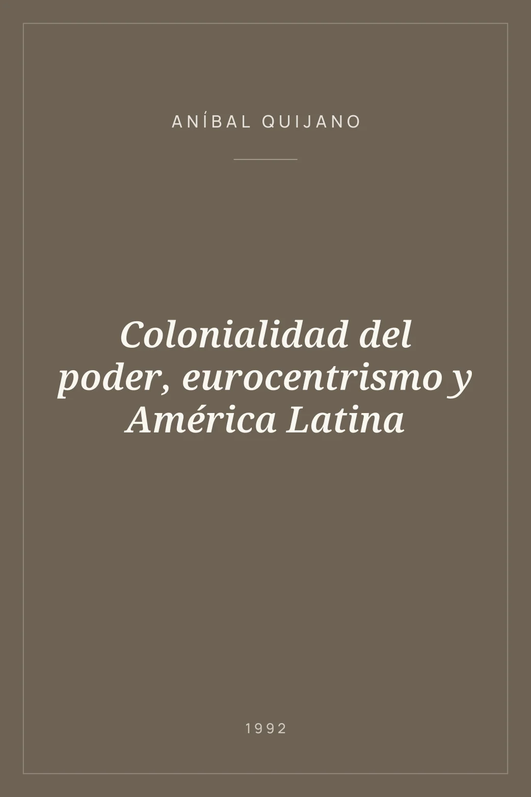 Portada de Colonialidad del poder, eurocentrismo y América Latina