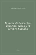Portada de El error de Descartes: Emoción, razón y el cerebro humano