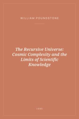 Portada de The Recursive Universe: Cosmic Complexity and the Limits of Scientific Knowledge
