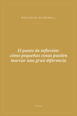 Portada de El punto de inflexión: cómo pequeñas cosas pueden marcar una gran diferencia