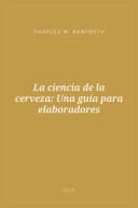 Portada de La ciencia de la cerveza: Una guía para elaboradores