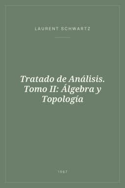 Portada de Tratado de Análisis. Tomo II: Álgebra y Topología