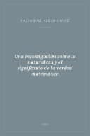 Portada de Una investigación sobre la naturaleza y el significado de la verdad matemática