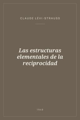 Portada de Las estructuras elementales de la reciprocidad