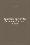 Portada de El número áureo y las formas artísticas en China
