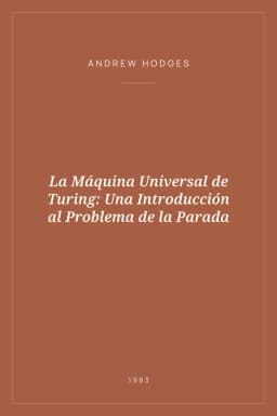 Portada de La Máquina Universal de Turing: Una Introducción al Problema de la Parada