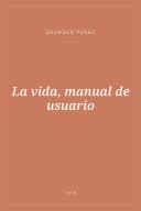 Portada de La vida, manual de usuario