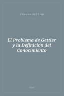 Portada de El Problema de Gettier y la Definición del Conocimiento