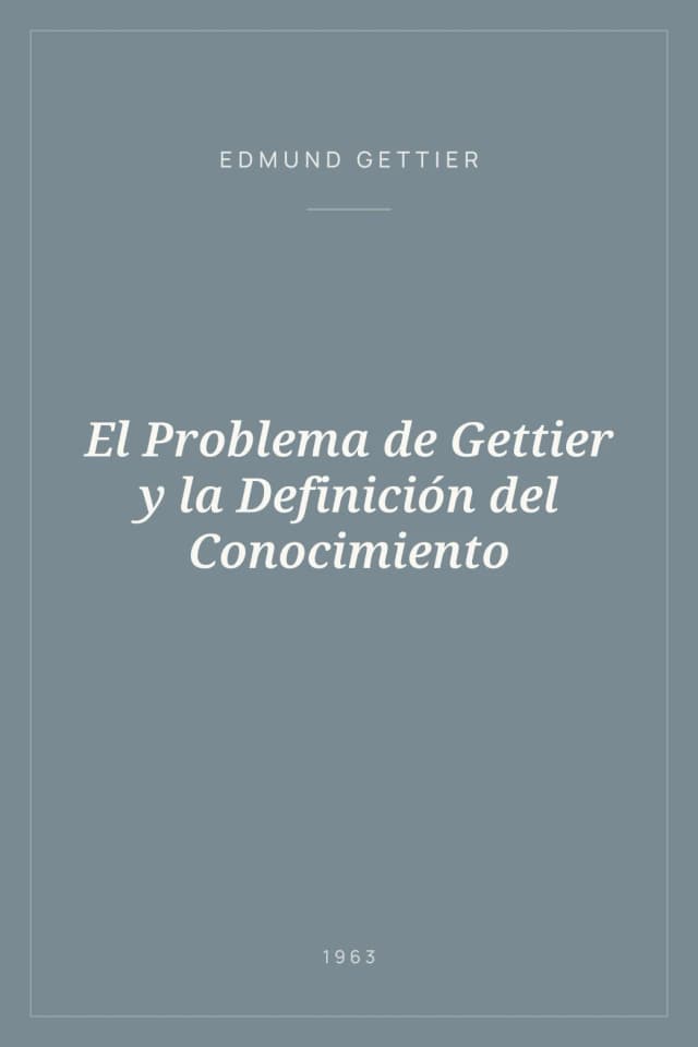 Portada de El Problema de Gettier y la Definición del Conocimiento