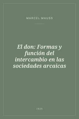 Portada de El don: Formas y función del intercambio en las sociedades arcaicas