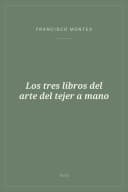 Portada de Los tres libros del arte del tejer a mano