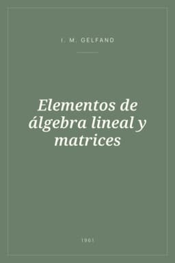 Portada de Elementos de álgebra lineal y matrices