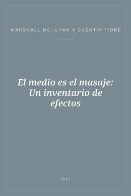 Portada de El medio es el masaje: Un inventario de efectos