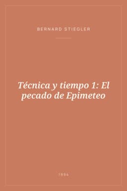 Portada de Técnica y tiempo 1: El pecado de Epimeteo