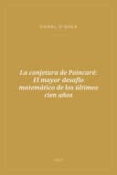 Portada de La conjetura de Poincaré: El mayor desafío matemático de los últimos cien años