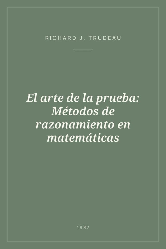 Portada de El arte de la prueba: Métodos de razonamiento en matemáticas