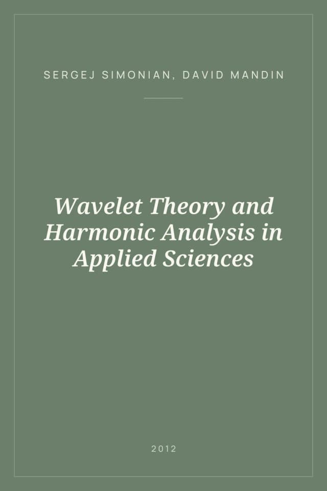 Portada de Wavelet Theory and Harmonic Analysis in Applied Sciences
