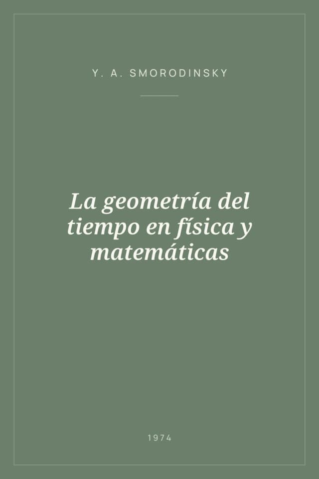 Portada de La geometría del tiempo en física y matemáticas