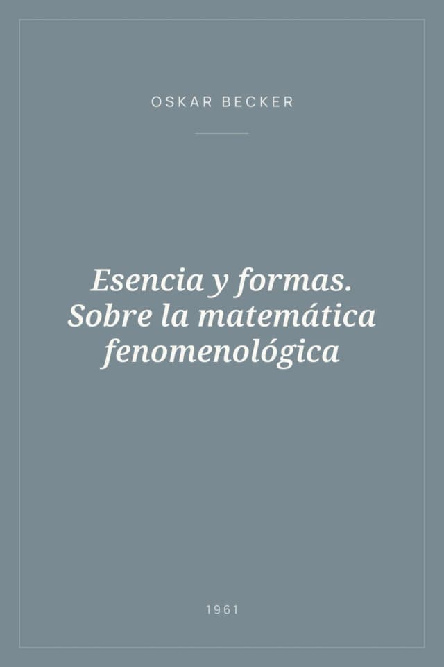 Portada de Esencia y formas. Sobre la matemática fenomenológica