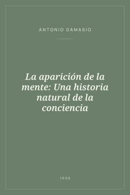 Portada de La aparición de la mente: Una historia natural de la conciencia