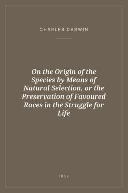 Portada de On the Origin of the Species by Means of Natural Selection, or the Preservation of Favoured Races in the Struggle for Life