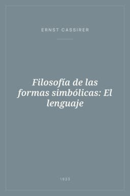 Portada de Filosofía de las formas simbólicas: El lenguaje