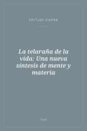 Portada de La telaraña de la vida: Una nueva síntesis de mente y materia