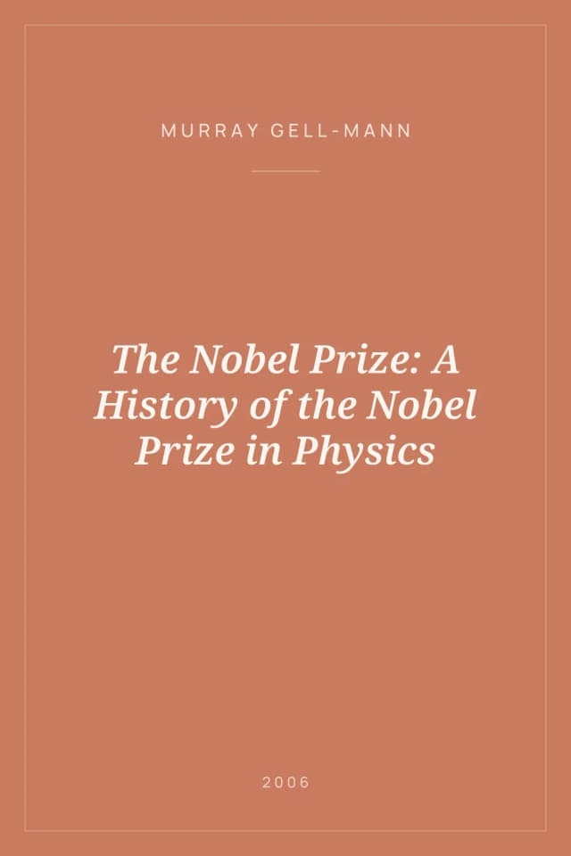 Portada de The Nobel Prize: A History of the Nobel Prize in Physics